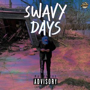 Swavy Days (Explicit)