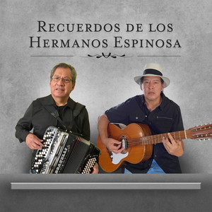 Recuerdos De Los Hermanos Espinosa