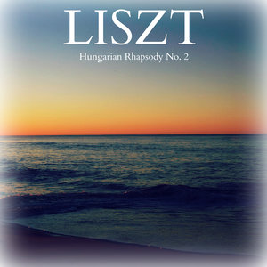 Liszt: Hungarian Rhapsody No. 2