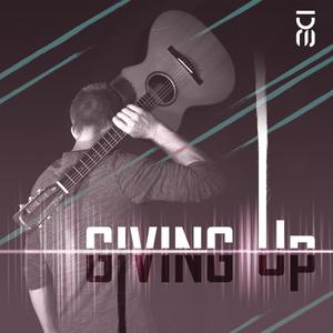 Giving Up