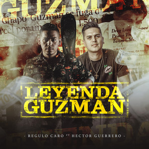 Leyenda Guzmán (feat. Hector Guerrero)