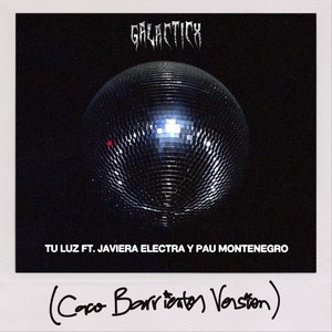 Tu Luz  [feat. Javiera Electra & Pau Montenegro] (Caco Barrientos Version)