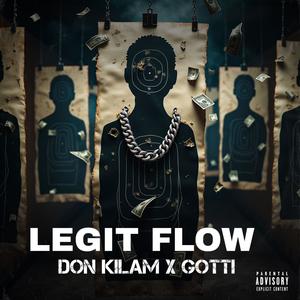 Legit Flow (feat. Gotti & Don Kilam) (Explicit)