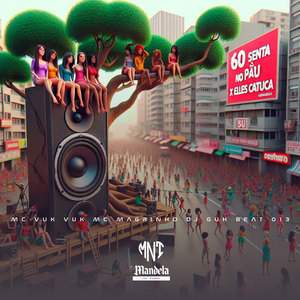 60 Senta no Pau X Elles Catuca (Explicit)