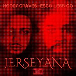 Jerseyana (feat. Esco Less Go) [Explicit]