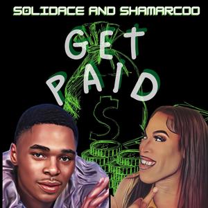 Get Paid (feat. Shamarcoo) (Explicit)