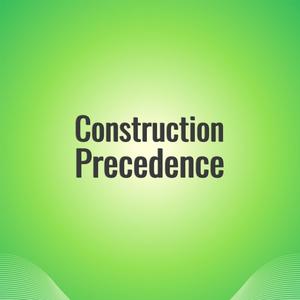 Construction Precedence