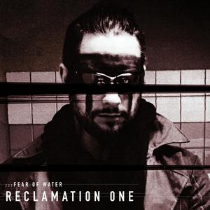 Reclamation One (Explicit)