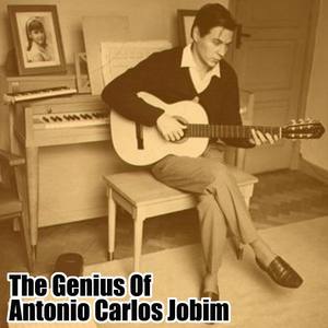 The Genius Of Antonio Carlos Jobim