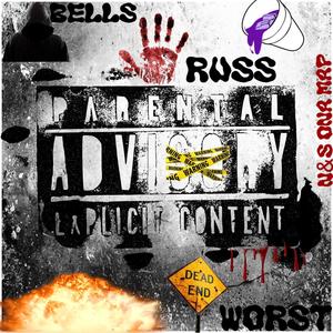 Worst (feat. Buma Bells) [Explicit]