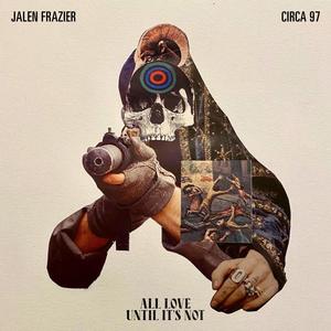 ALL LOVE UNTIL IT'S NOT (feat. DJ Heavy|Explicit)