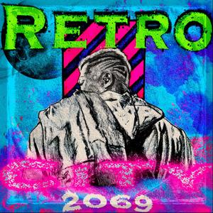 Retro city 2069 (feat. AnesthesiaDrawz) [Explicit]