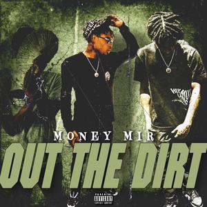 Out The Dirt (Explicit)