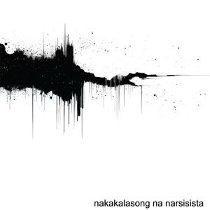 narcissist (Explicit)