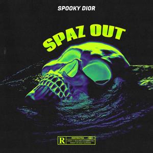 Spaz Out (feat. NamirNumba9) [Explicit]