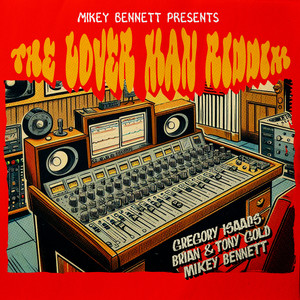 Mikey Bennett Presents: The Lover Man Riddim