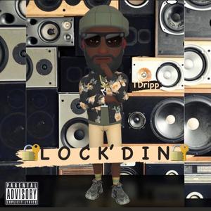 Lock'd In (Explicit)