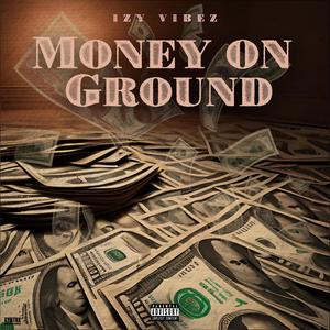 Money on Ground (MOG) (Explicit)