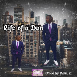 Life of a Don (Explicit)