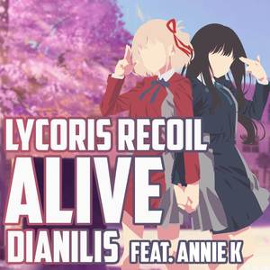 Alive (From "Lycoris Recoil") (Cover)