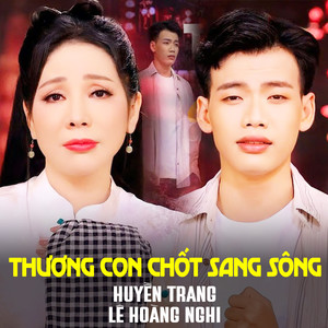 Thương Con Chốt Sang Sông
