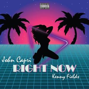 RIGHT NOW (feat. Kenny Fields) (Explicit)