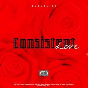 Consistent Love (Explicit)