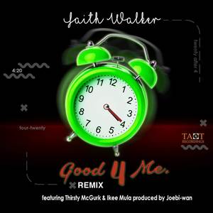 Good 4 Me (Remix) [Explicit]