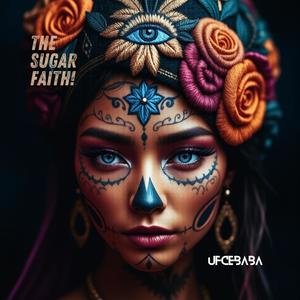 The Sugar Faith!