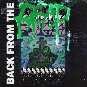 Back From The Dead (Explicit)