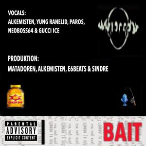 Bait (feat. Paros, NeoBoss64 & Gucci Ice) (Singelversion) (Explicit)
