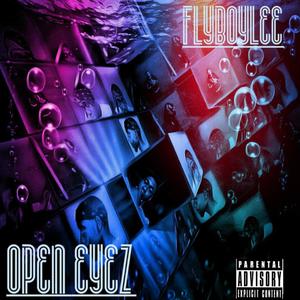 Open Eyez (Explicit)