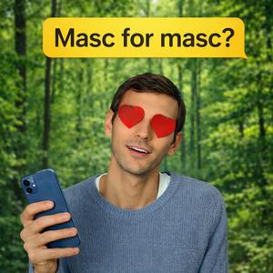 Masc for masc?