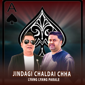 Jindagi Chaldai Chha Lyang Lyang Parale