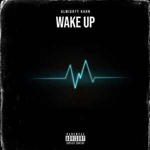 Wake up (Freestyle) (Explicit)