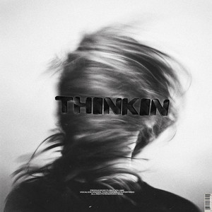 Thinkin' (Explicit)