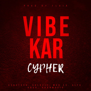 Vibe Kar - Cypher