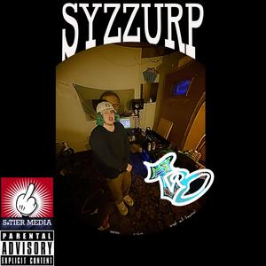 SYZZURP (Explicit)