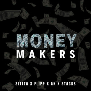 Money Makers (Explicit)