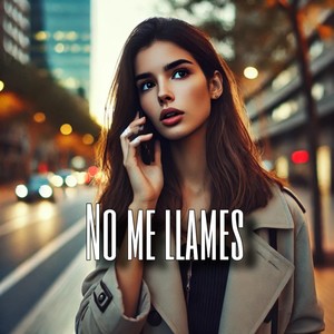 No Me Llames