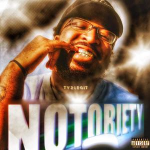 Notoriety. (Explicit)