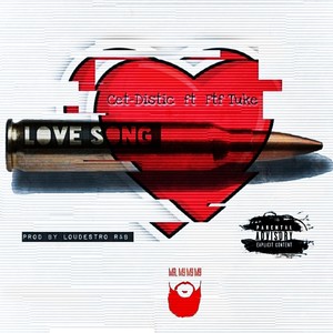 Love Song (feat. Ftf Tuke) (Explicit)
