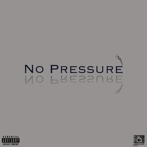 No Pressure (Explicit)