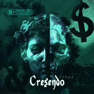 CRESENDO (feat. Straz) [Explicit]