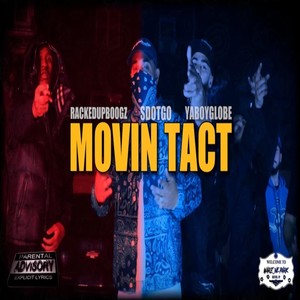 Movin Tact (feat. Ya Boy Globe) (Explicit)