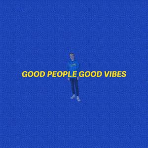 Good People Good Vibes