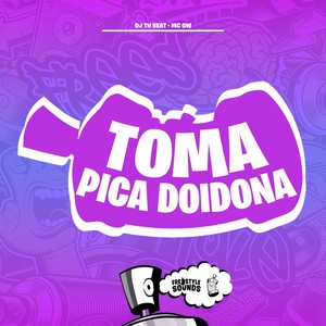 Toma Pica Doidona (Explicit)