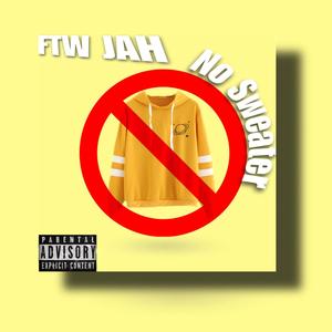 No Sweater (Explicit)