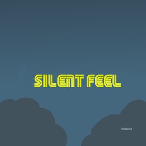 Silent Feel