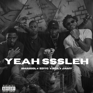 YEAH SSSLEH (Explicit)